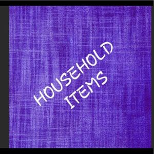 HOUSEHOLD ITEMS